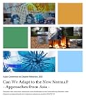 Can We Adapt to the New Normal? - Approaches from Asia -