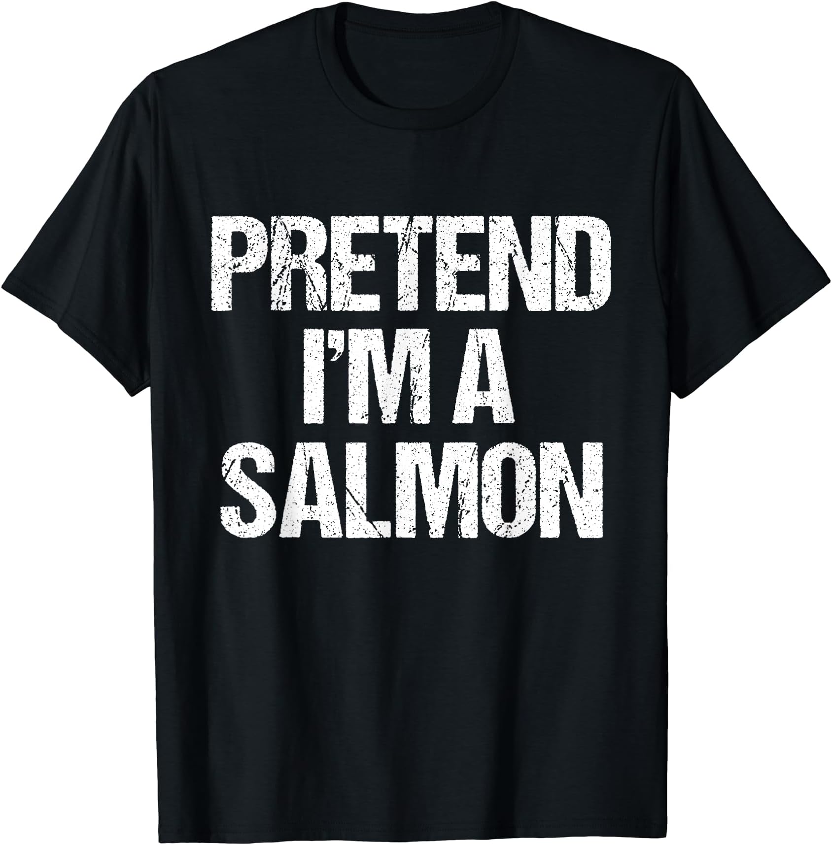 Pretend I'm A Salmon Funny Lazy Halloween Costume T-Shirt