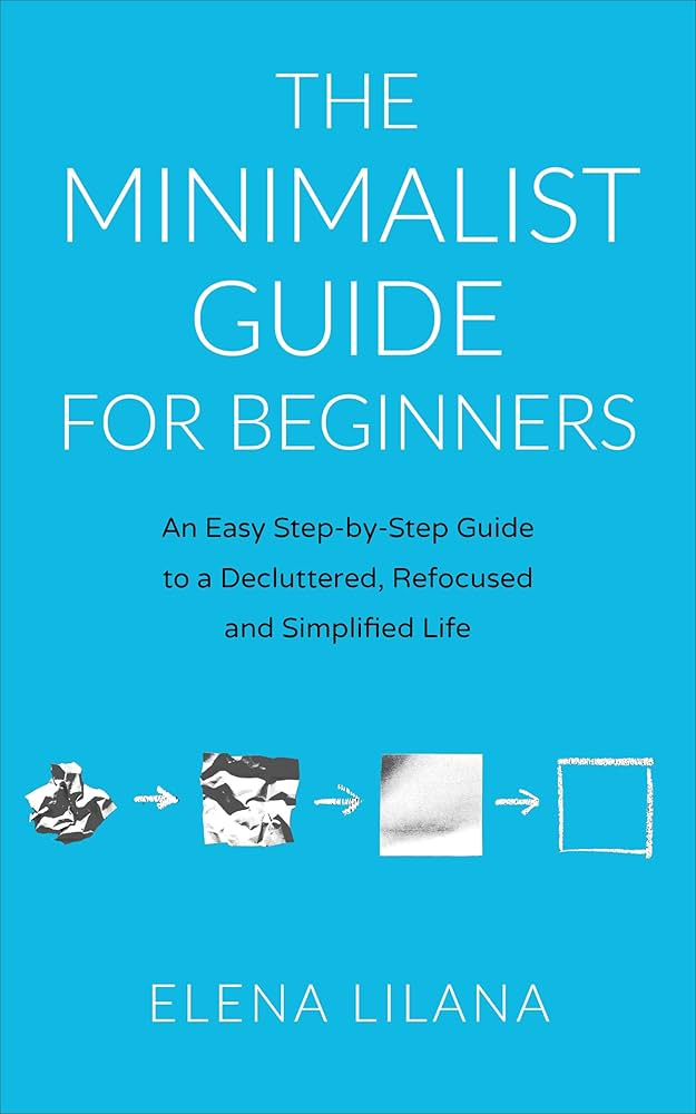 Minimalism for Beginners