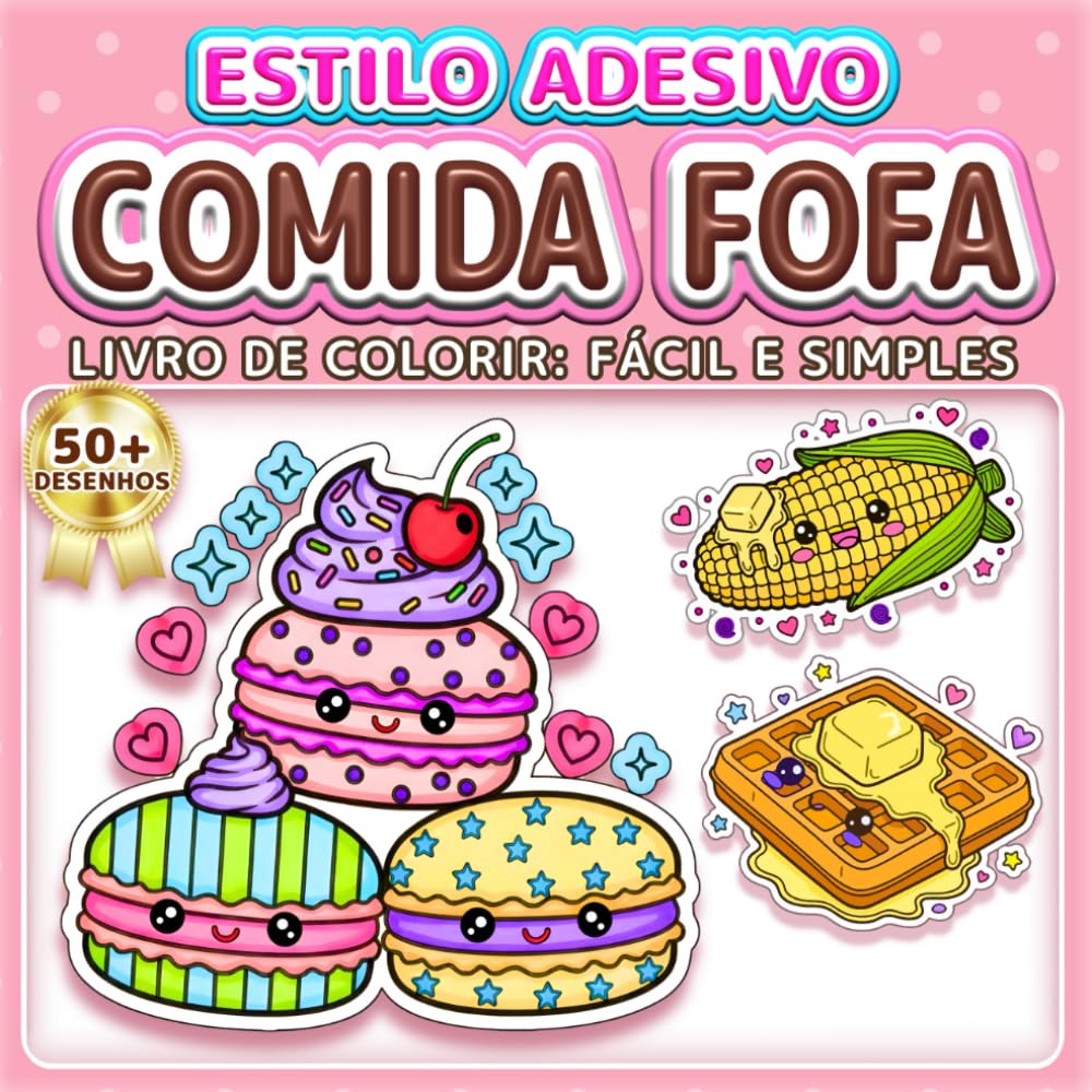 COMIDA FOFA: LIVRO DE COLORIR: FÁCIL E SIMPLES - Mais de 50 desenhos estilo adesivo para crianças, adultos e idosos. Relaxamento, terapia artística e ... e meninos (Livro de Colorir Estilo Adesivos)