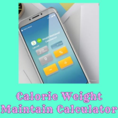 Calorie Weight Maintain Calculator