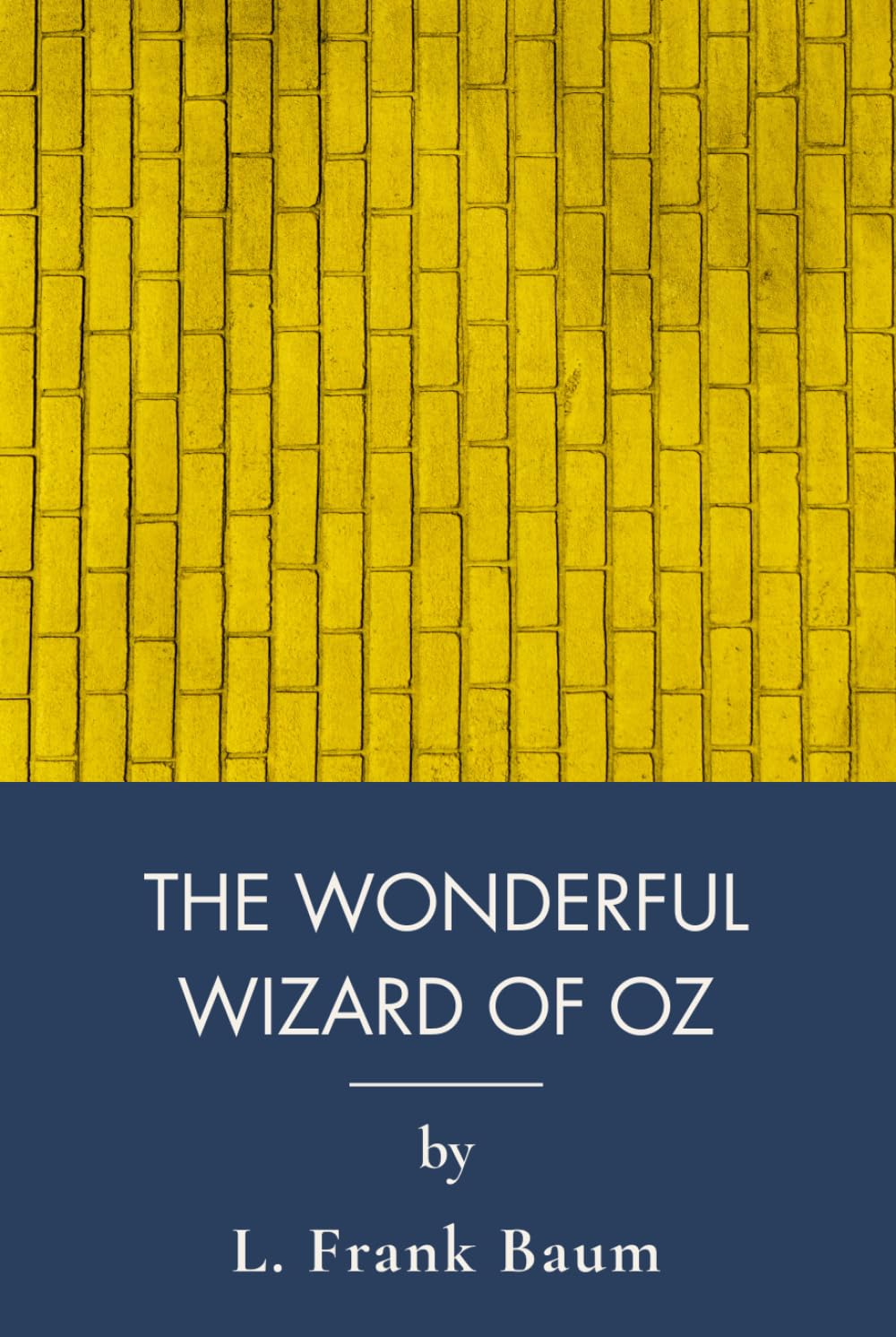 The Wonderful Wizard Of Oz: Classic Adventure On The Yellow Brick Road (Annotated)