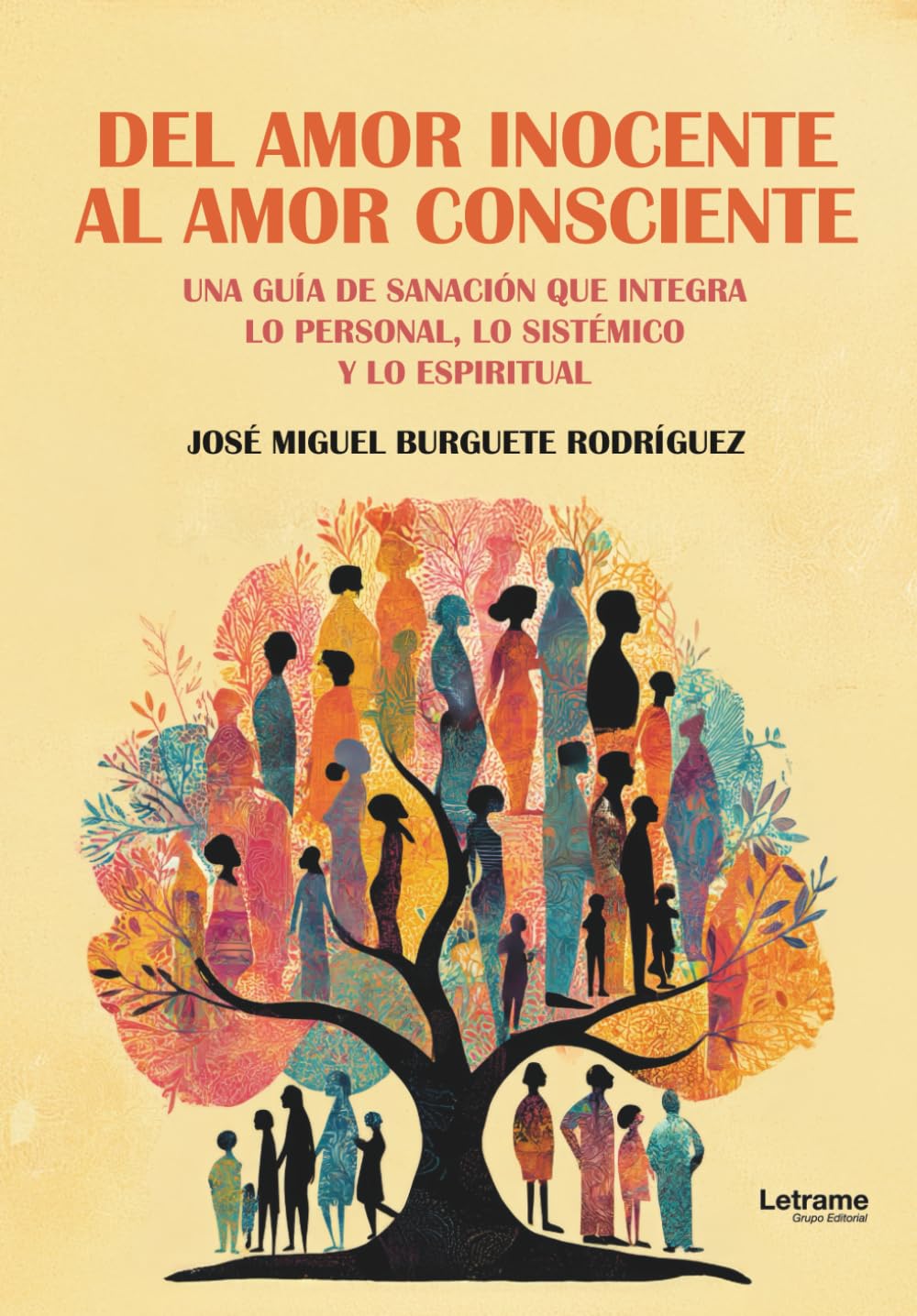 Del amor inocente al amor consciente: 1 (Ficción)