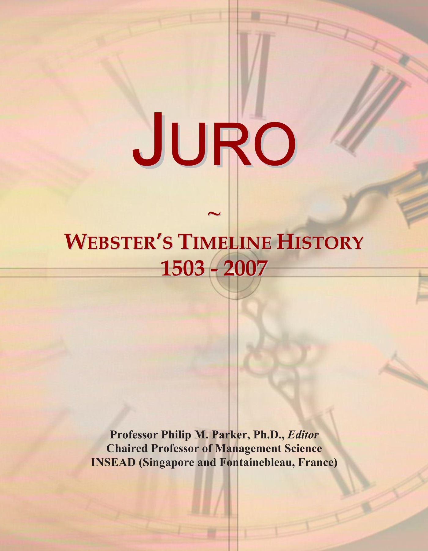 Juro: Webster's Timeline History, 1503 - 2007