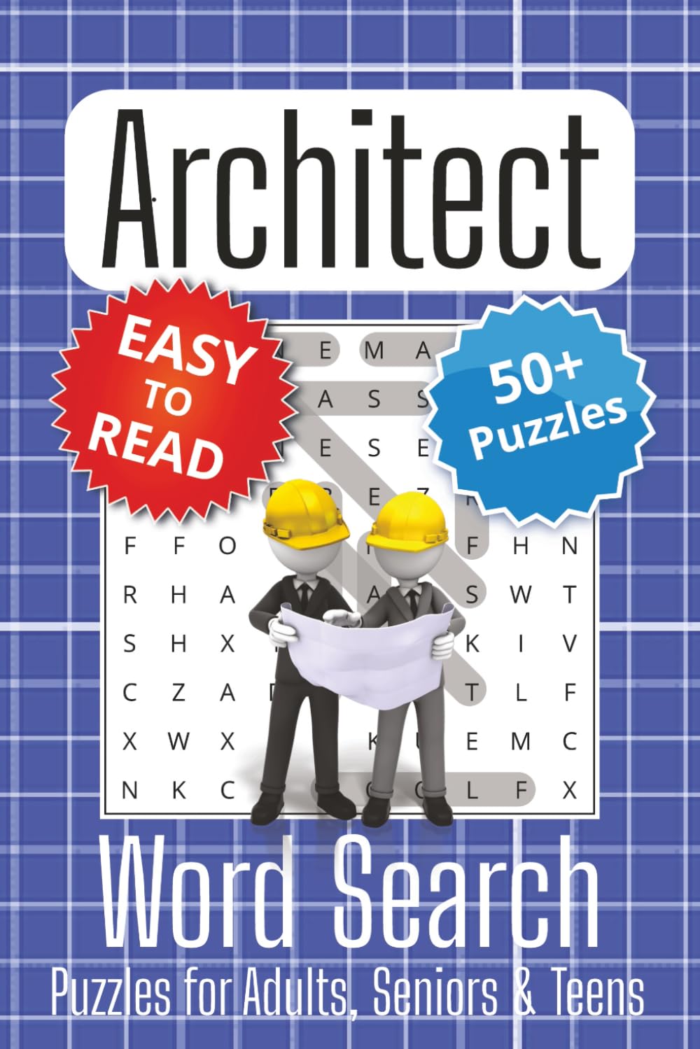 Architect Word Search Puzzle Book: Architect Themed Word Searches with Easy to Read Print | 6x9 inches, 110 pages | 50+ Puzzles... Gift for Vacations, Holidays and Pastime