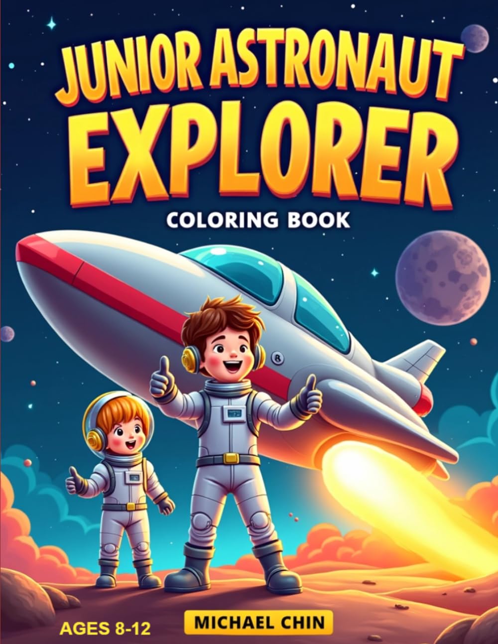Junior Astronaut Explorer Coloring Book: Wonderful Coloring Book for kids with adventurous minds