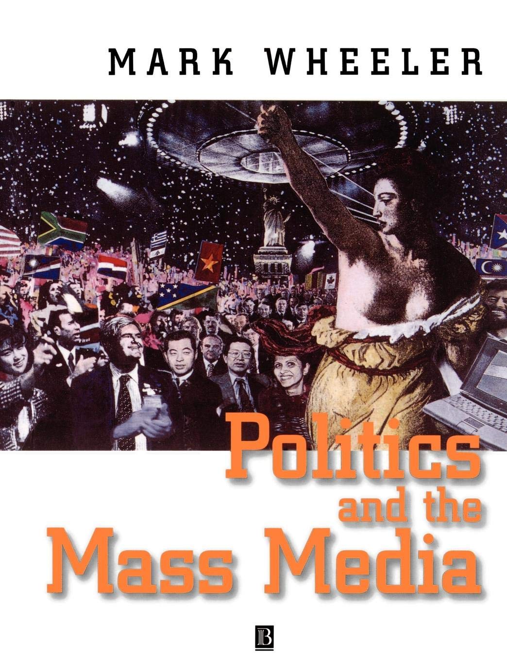 Politics and the Mass Media: An Introduction