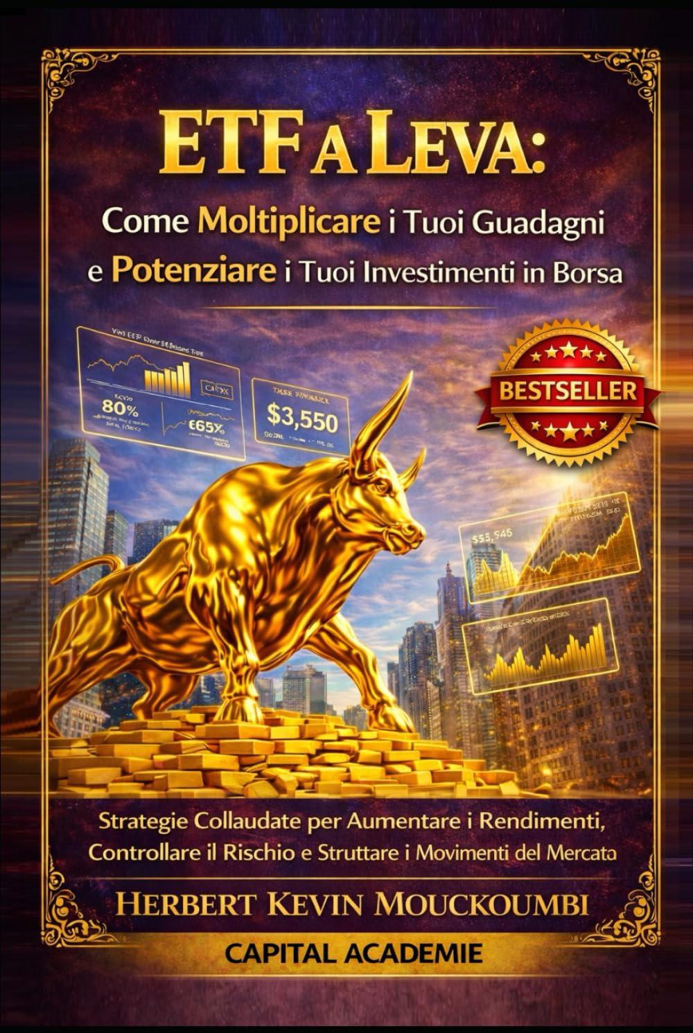 ETF a Leva: Come Moltiplicare i Tuoi Guadagni e Potenziare i Tuoi Investimenti in Borsa: Strategie Collaudate per Aumentare i Rendimenti, Controllare ... in modo intelligente nello S&P 500, Nasda)