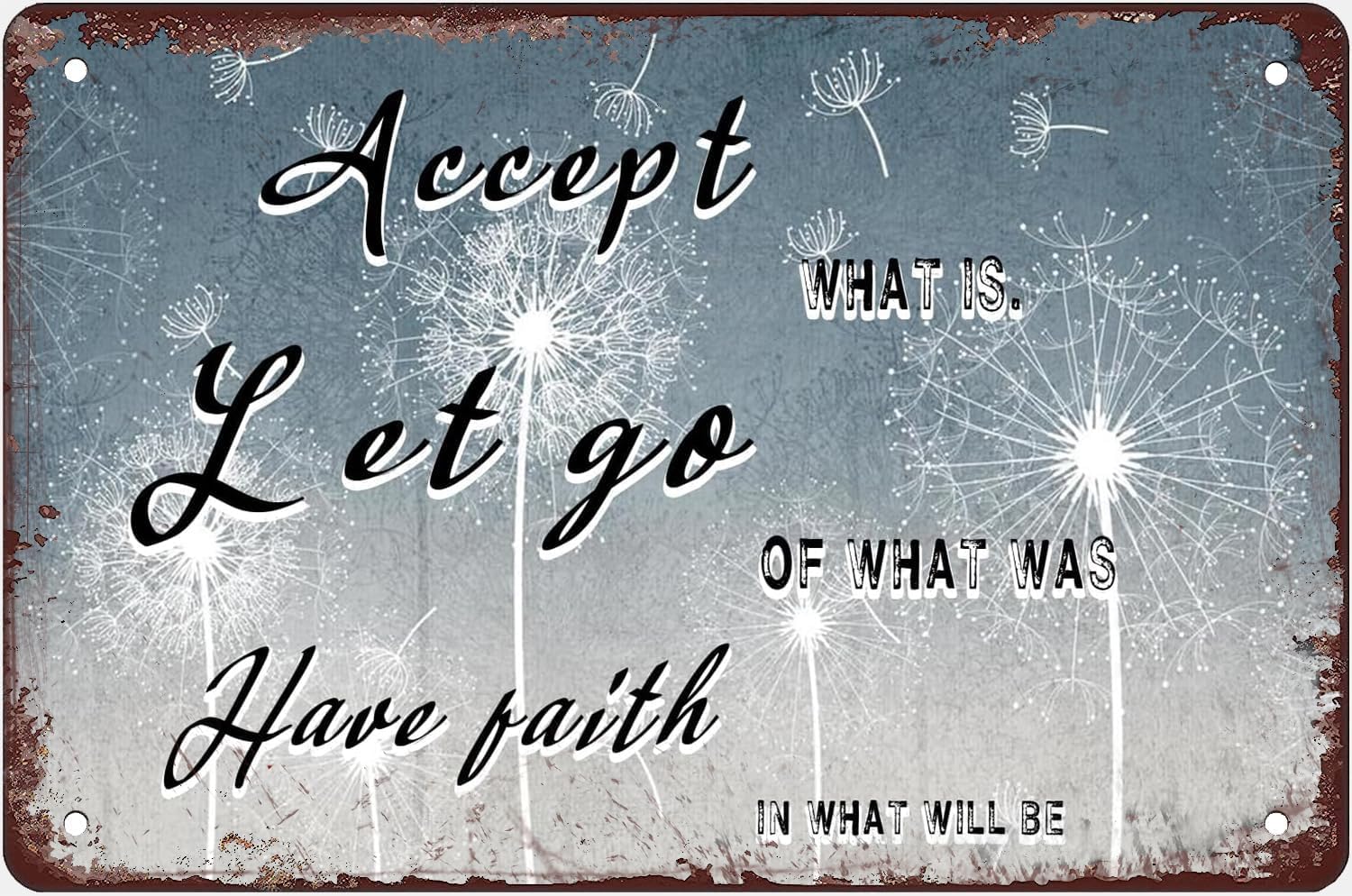 SMAZDFXX Metal Sign Accept What Is Let Go Of What Was Have Faith In What Will Be Dandelion And Dragonfly Tin Signs Vintage Bar Home Kitchen Garage Office Wall Decor Art For Women Men 8"x12"