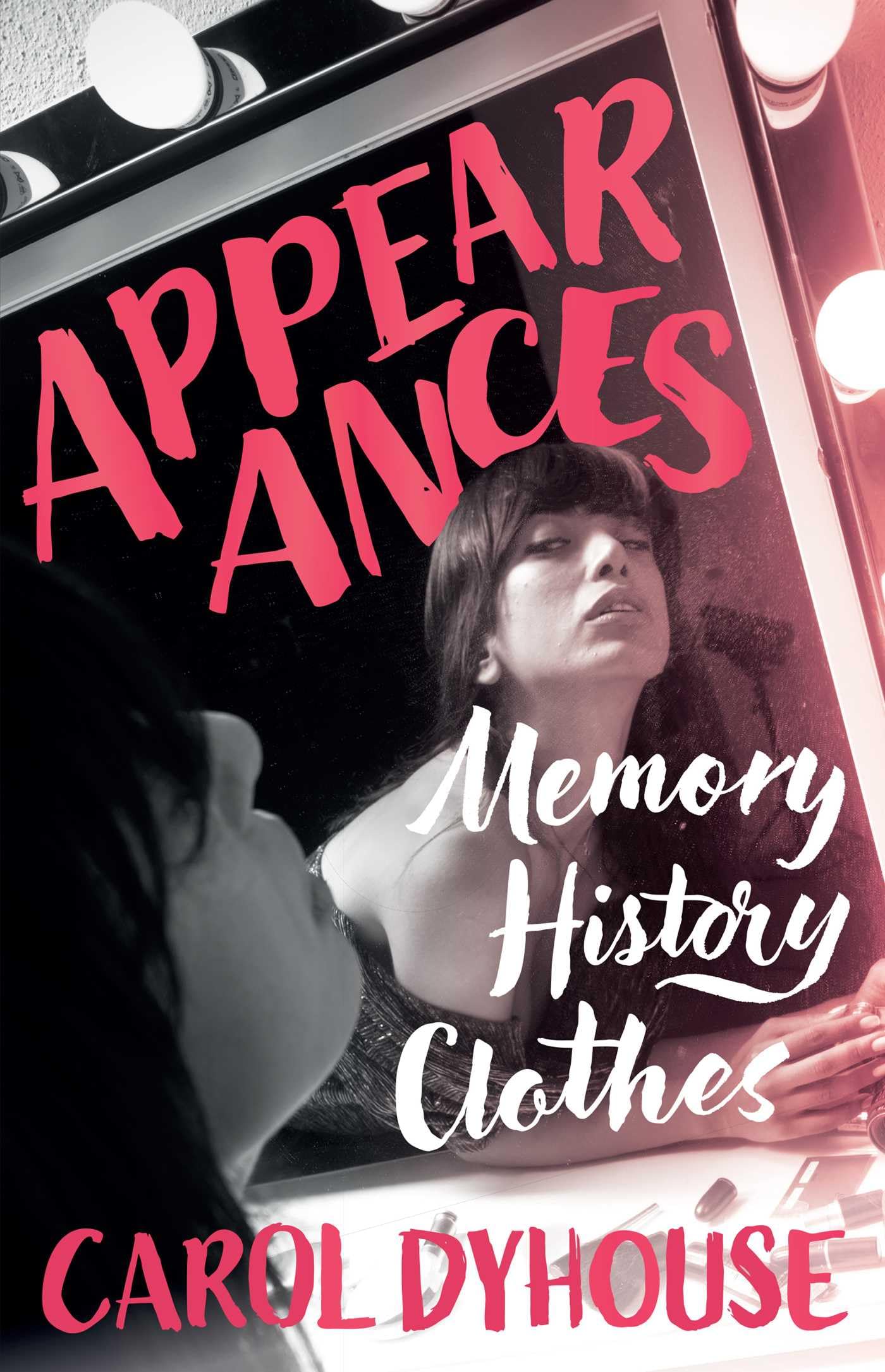 Appearances by Carol Dyhouse - 9781916846685