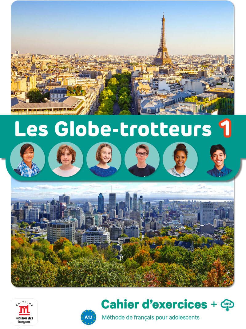 Les Globe-trotteurs 1 – Cahier d’exercices + audio MP3. A1: méthode de français