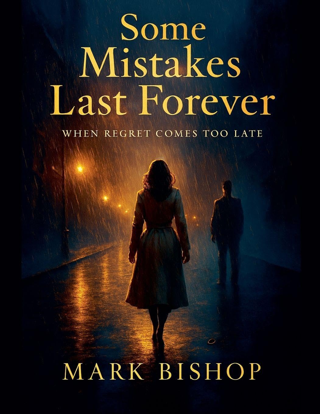 Some Mistakes Last Forever: When Regret Comes Too Late