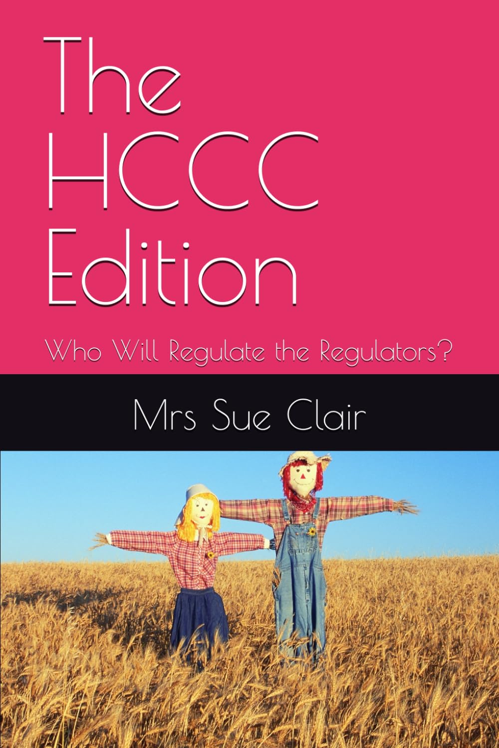 The HCCC Edition: Who Will Regulate the Regulators? (The Abuses of Hornsby Hospital Series)