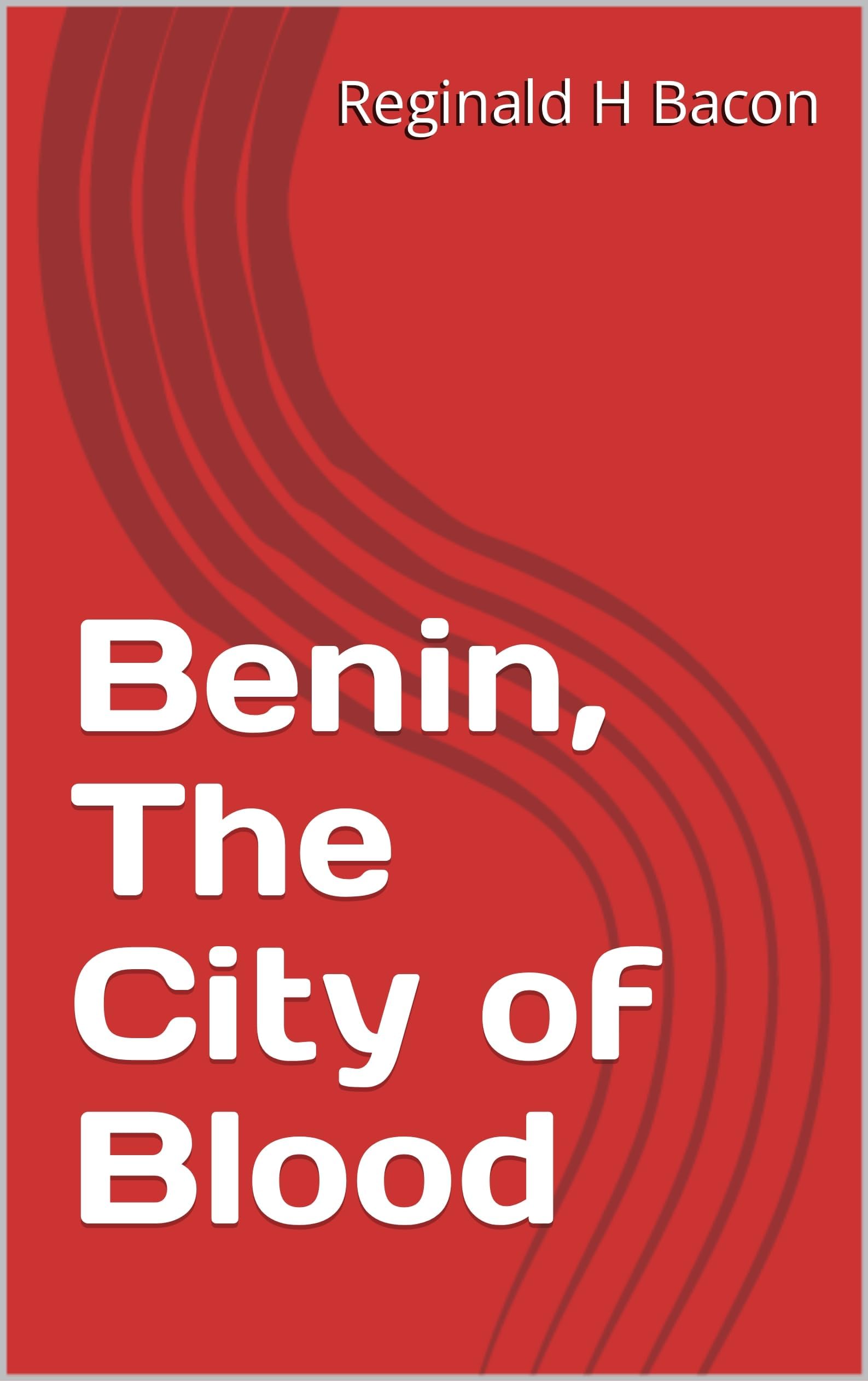 Benin, the City of Blood;