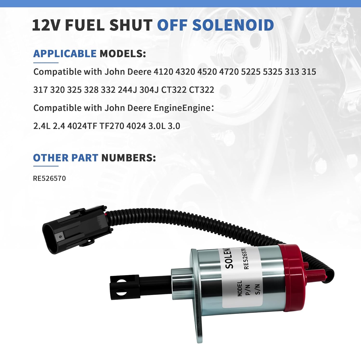 12V DC Fuel Shut Off Solenoid RE526570 Compatible with John Deere Tractor 4120 4320 4520 4720 Skid Steer 313 315 Engines 3.0L