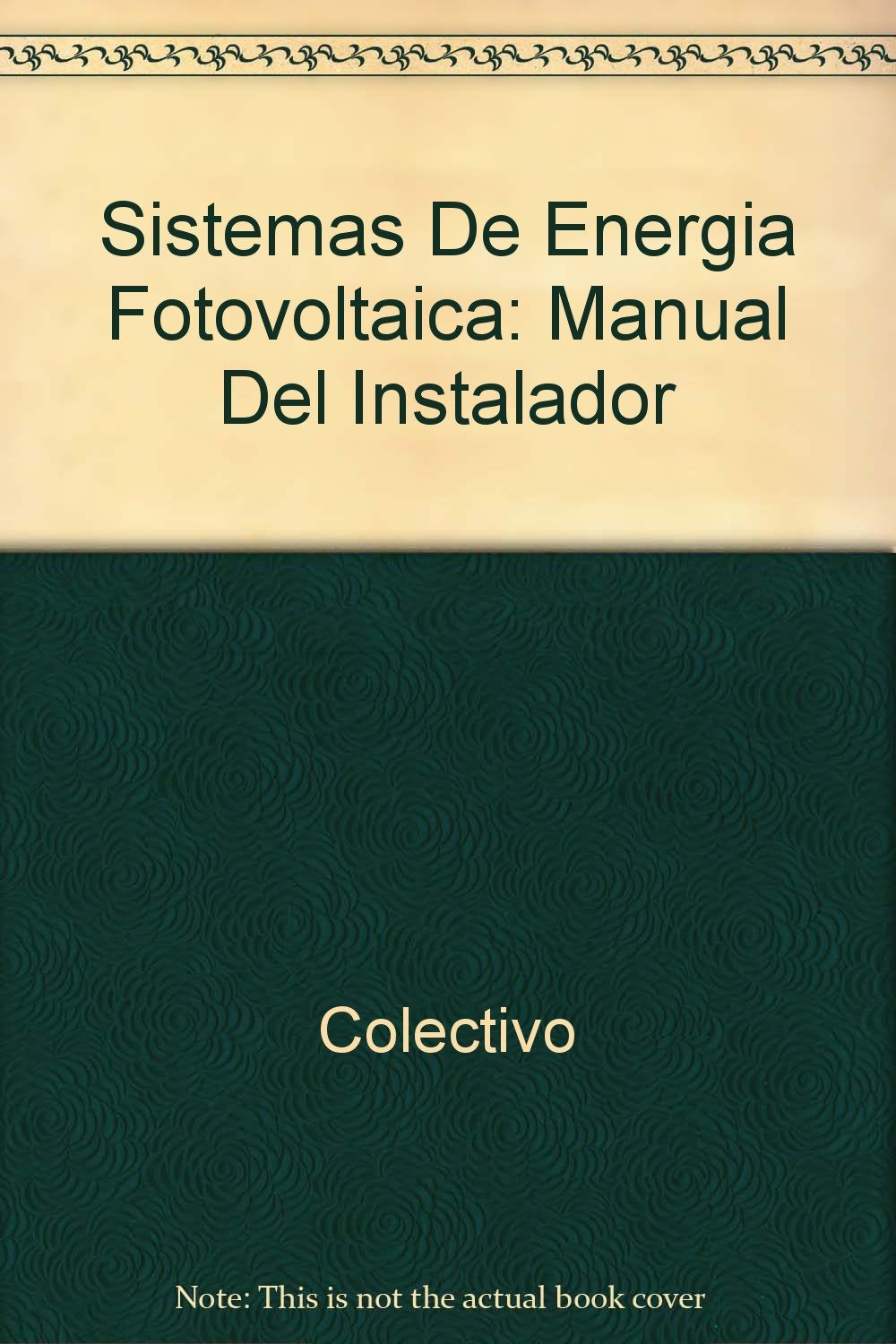 Sistemas De Energia Fotovoltaica: Manual Del Instalador