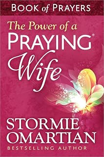 The Power of a Praying Wife Book of Prayers by Stormie Omartian - Pocket Guide to Transformative Marriage Prayers