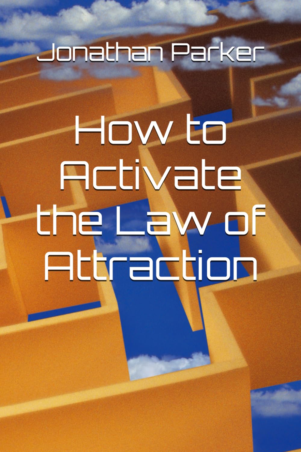 How to Activate the Law of Attraction