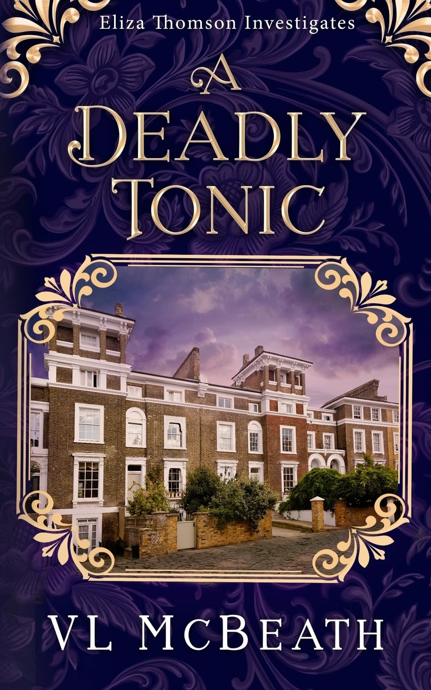 A Deadly Tonic: Eliza Thomson Investigates (Book 1)