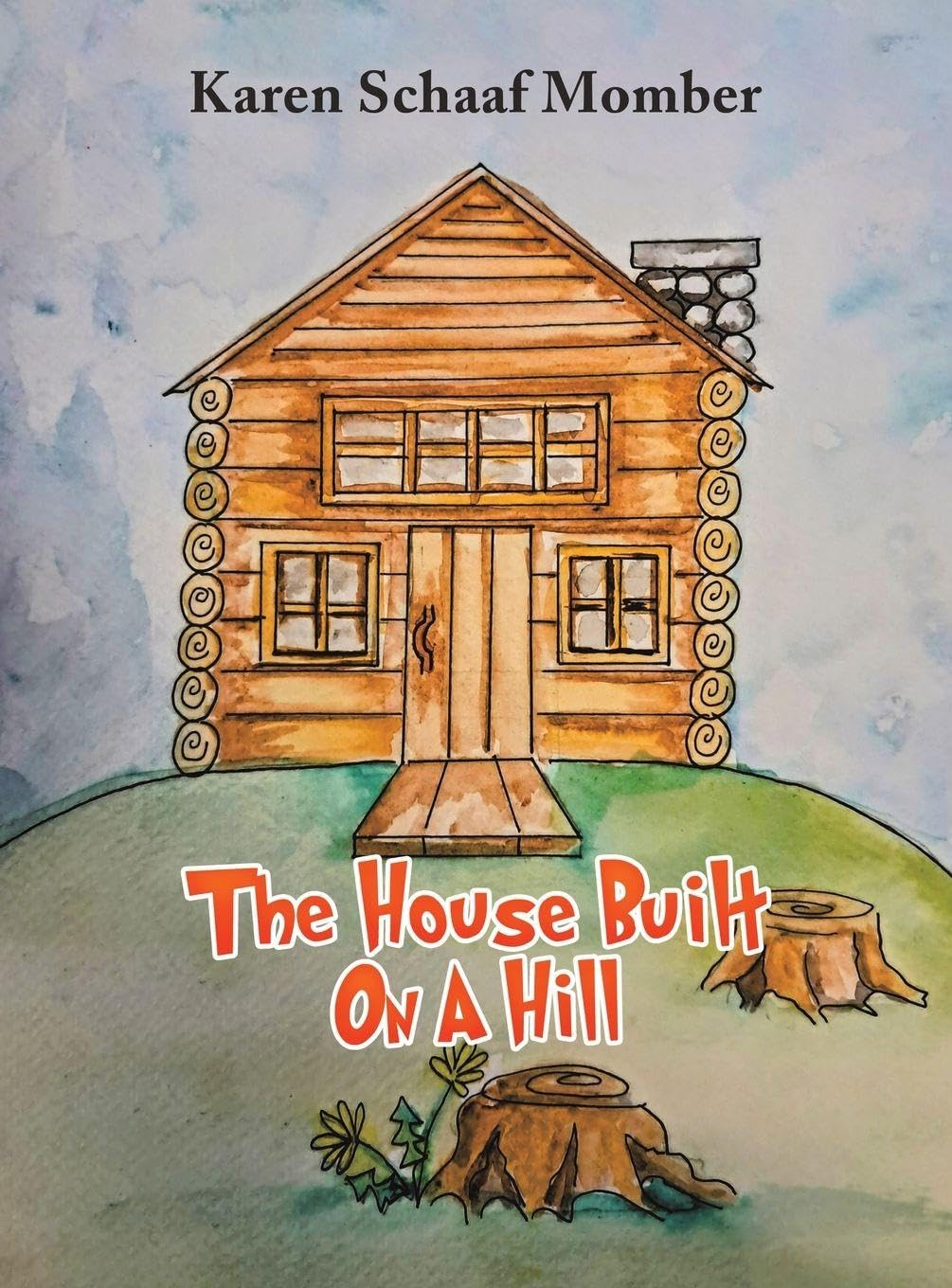 House Built On A Hill