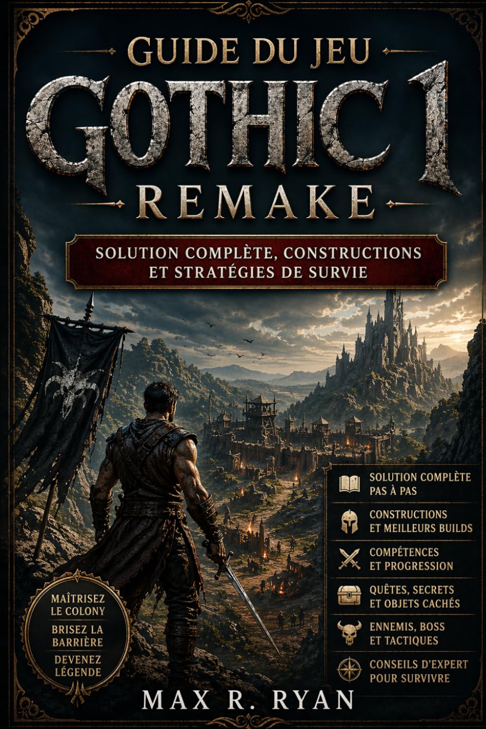Guide du jeu Gothic 1 Remake: Solution complète, constructions et stratégies de survie
