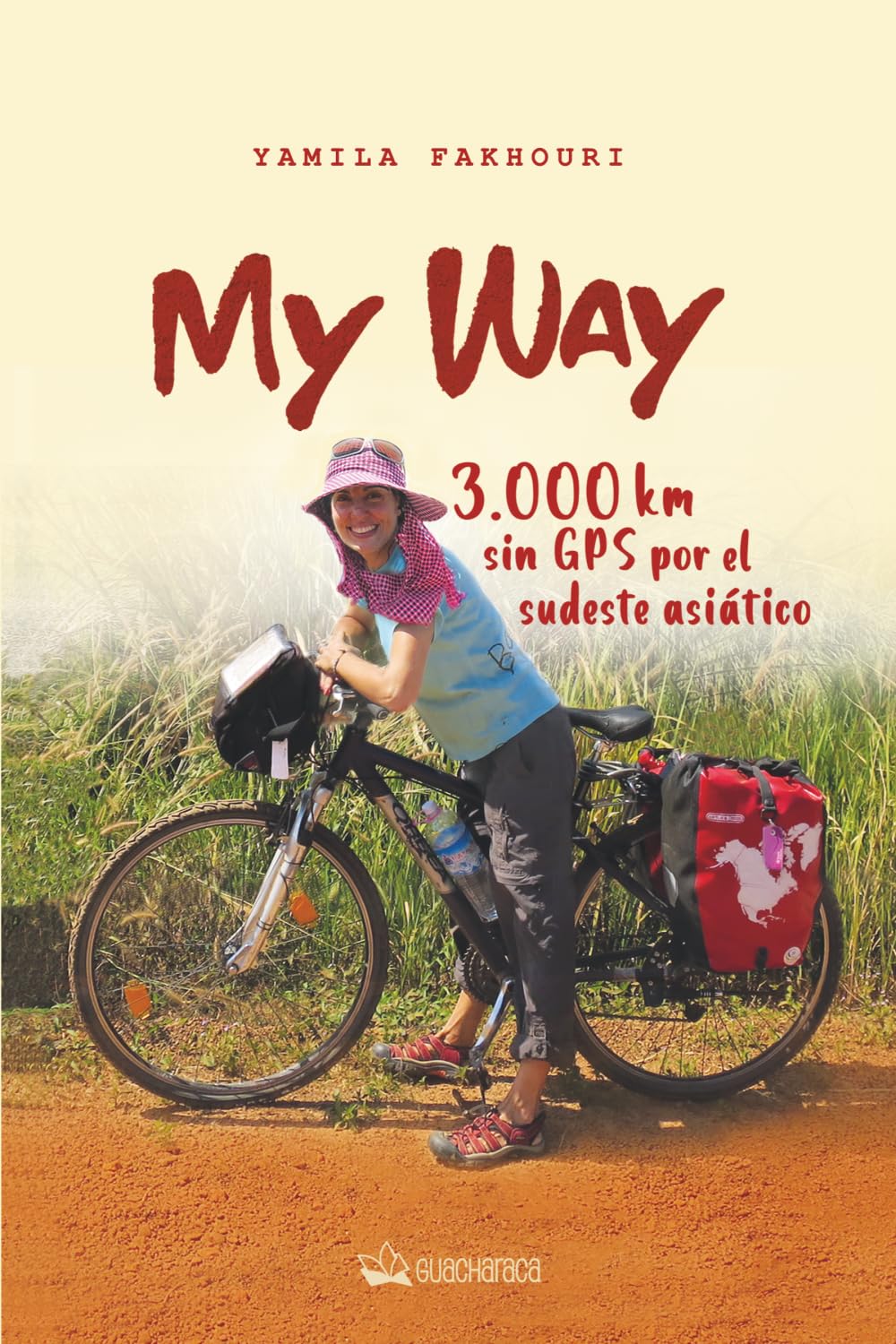 My Way: 3.000 km sin GPS por el sudeste asiático (Serie Alforja, de Ediciones Guacharaca)