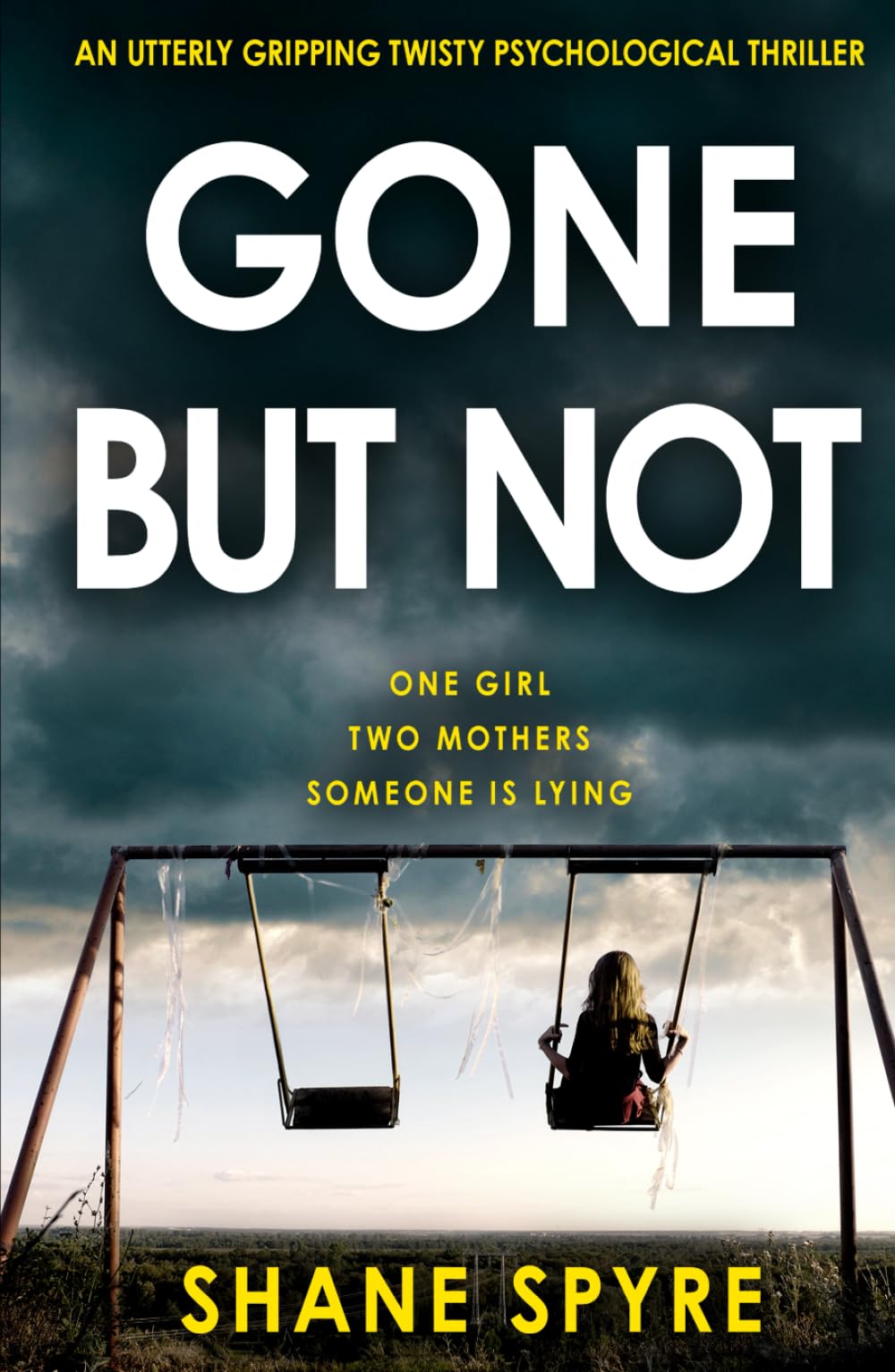 GONE BUT NOT: An utterly gripping twisty psychological thriller