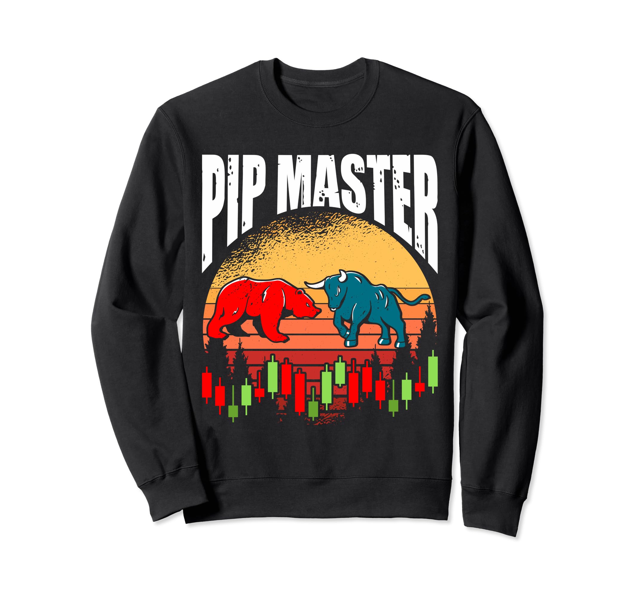 Pip Master Forex Trader Sweatshirt