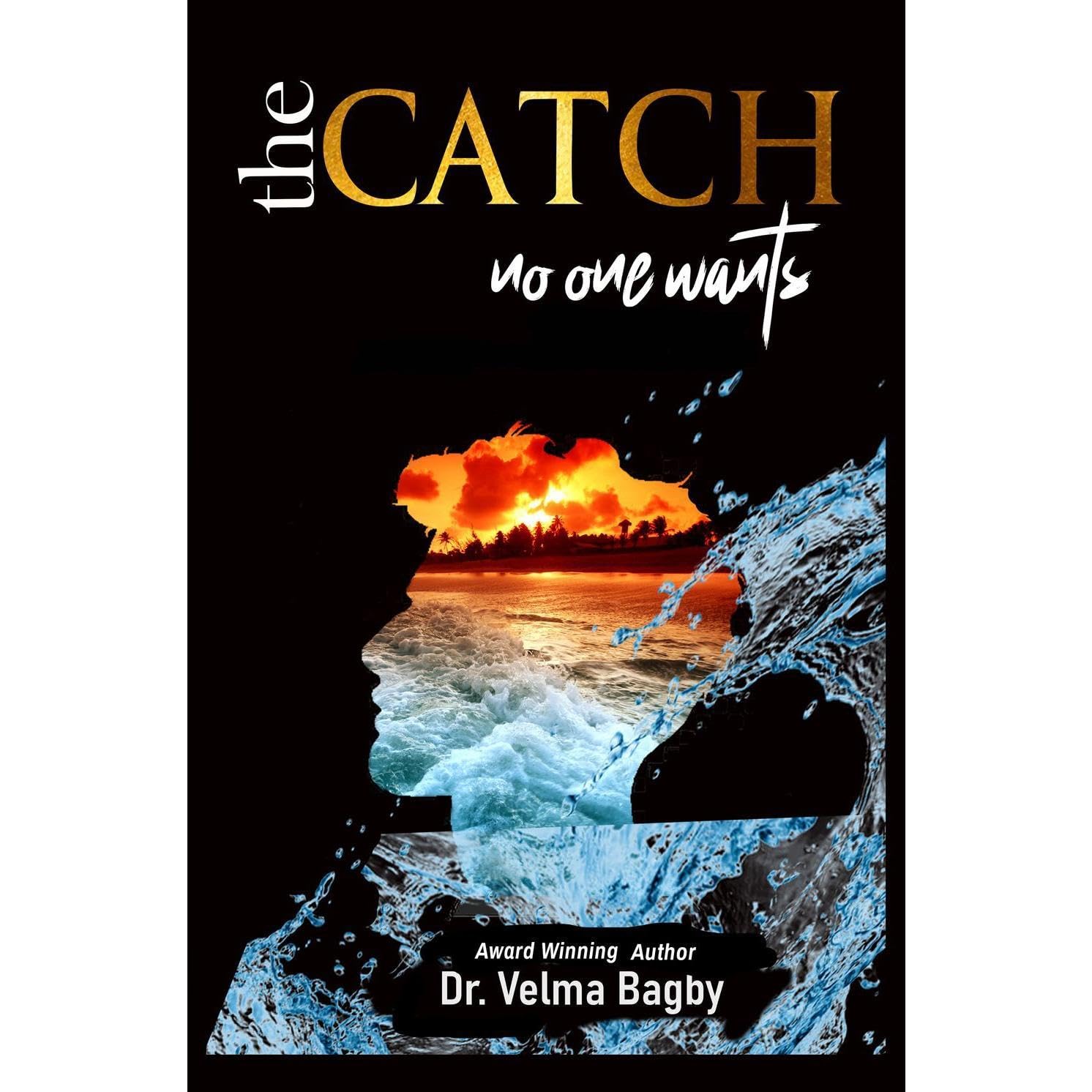 The CATCH No One Wants