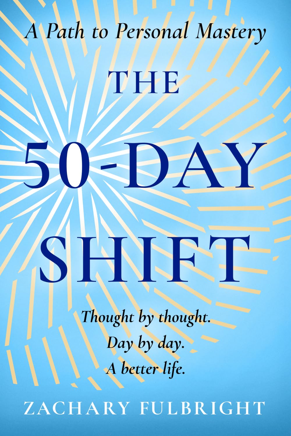 The 50-Day Shift: A Path to Personal Mastery