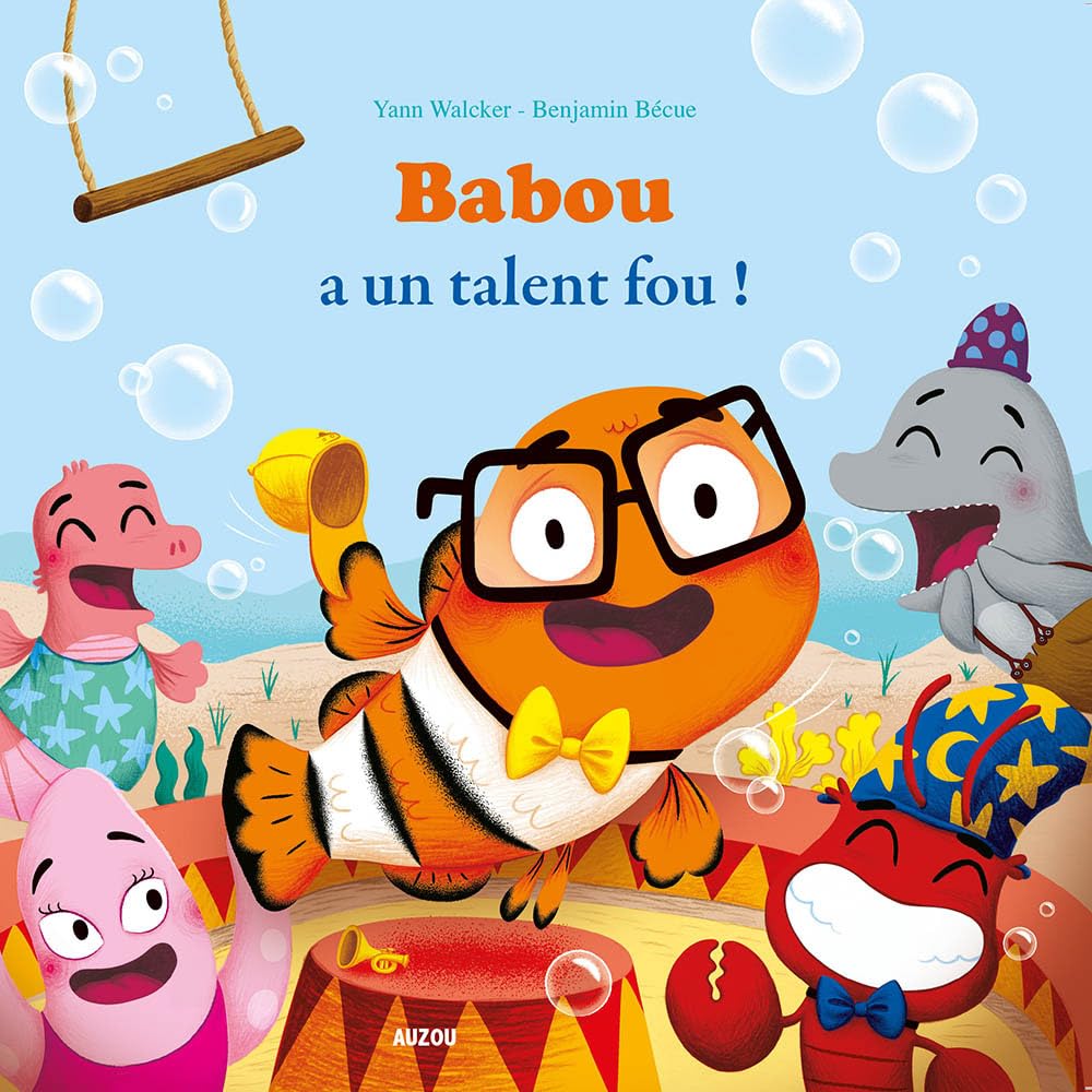 BABOU A UN TALENT FOU ! [Paperback] WALCKER,YANN and BECUE,BENJAMIN