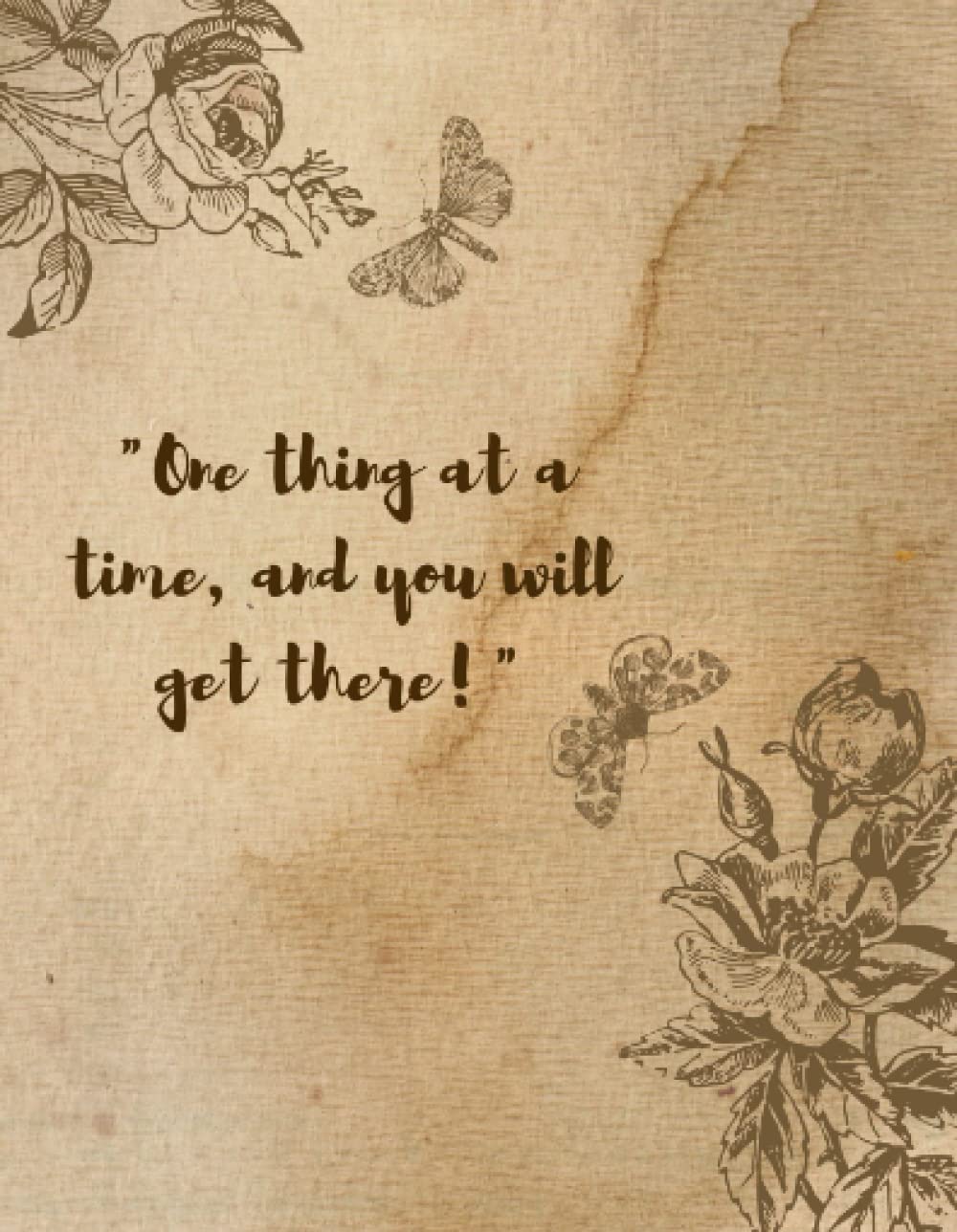 Aesthetic Journal | Motivational words Journal | One thing at a time Journal: Ruled Journal