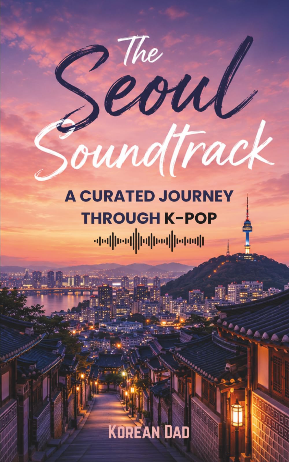 The Seoul Soundtrack: A Curated Journey through K-pop