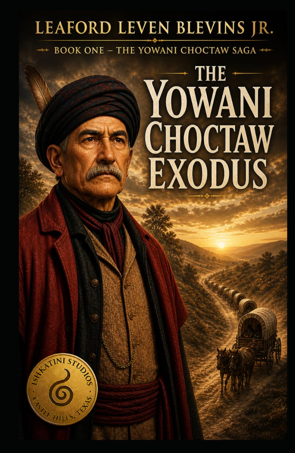 The Yowani Choctaw Exodus: Book I - The Yowani Choctaw Saga