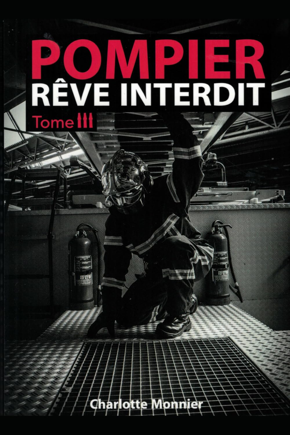 POMPIER, rêve interdit tome 3