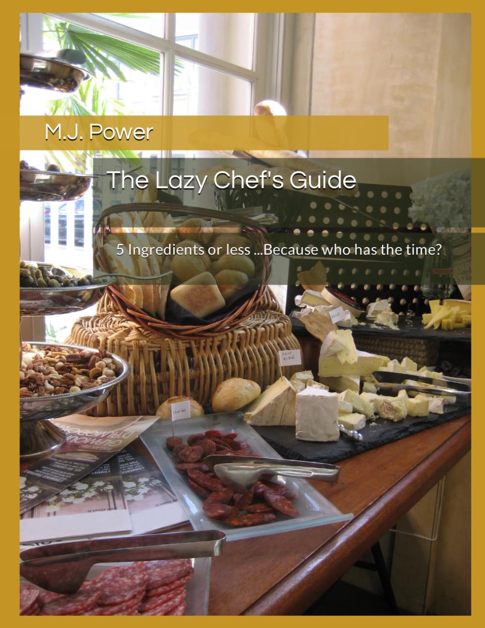 The Lazy Chef's Guide: 5 Ingredients or less