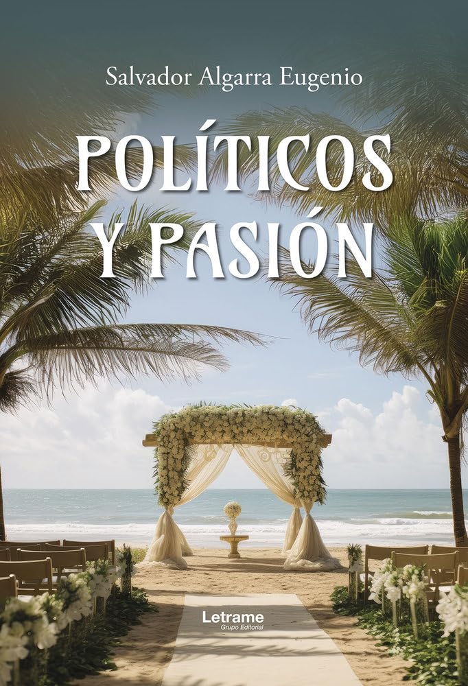 Políticos y pasión: 1 (No ficción)