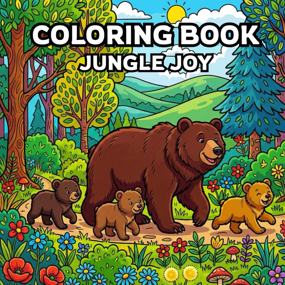 Jungle Joy: Children Coloring Book for Mind Clarity: Wild Wonders: A Bold & Bright Coloring Adventure for Children!