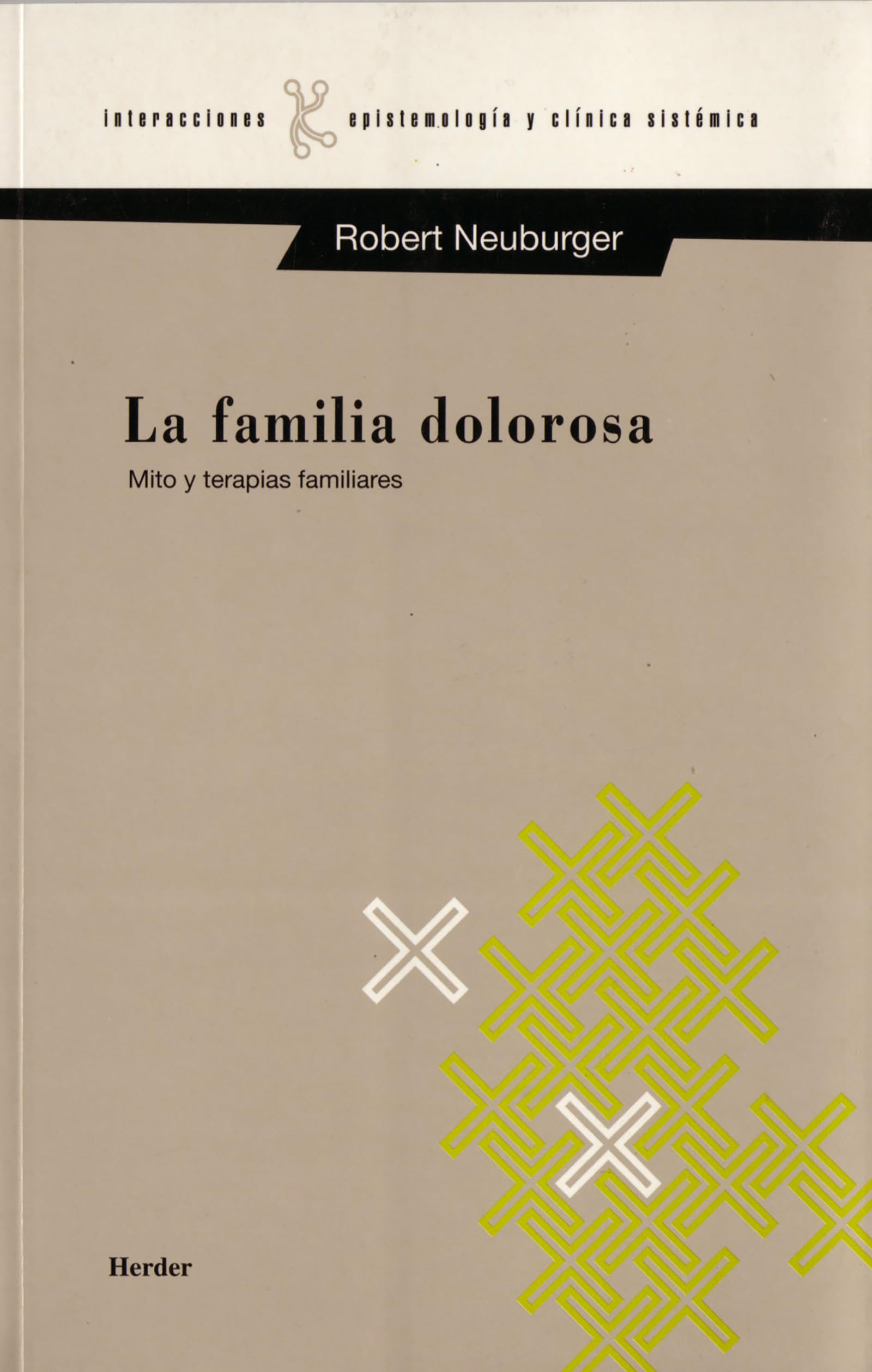 La Familia Dolorosa: Mito y terapias familiares (fuera de colección)