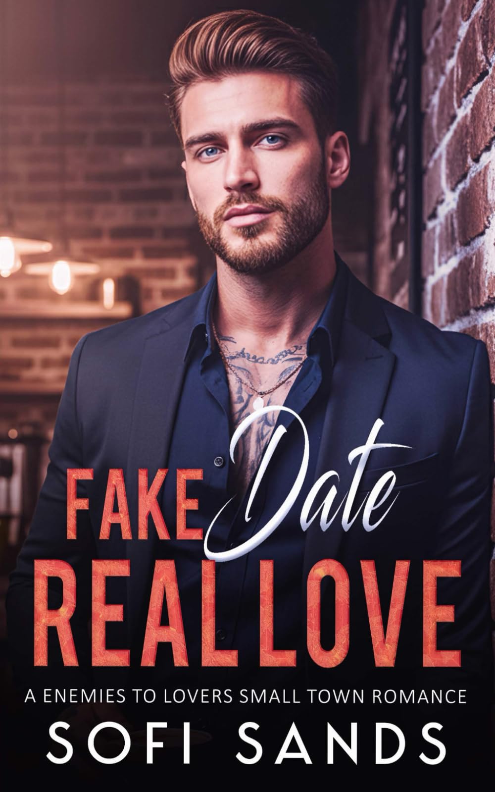 Fake Date Real Love: A Enemies To Lovers Small Town Romance