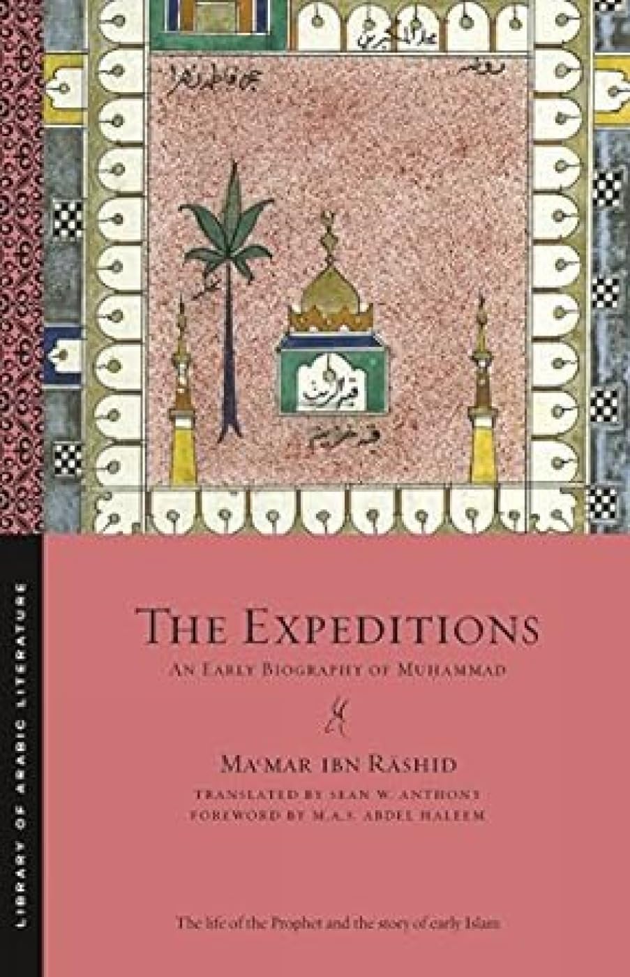 The Expeditions: An Early Biography of Muhammad Paperback – 2 October 2017