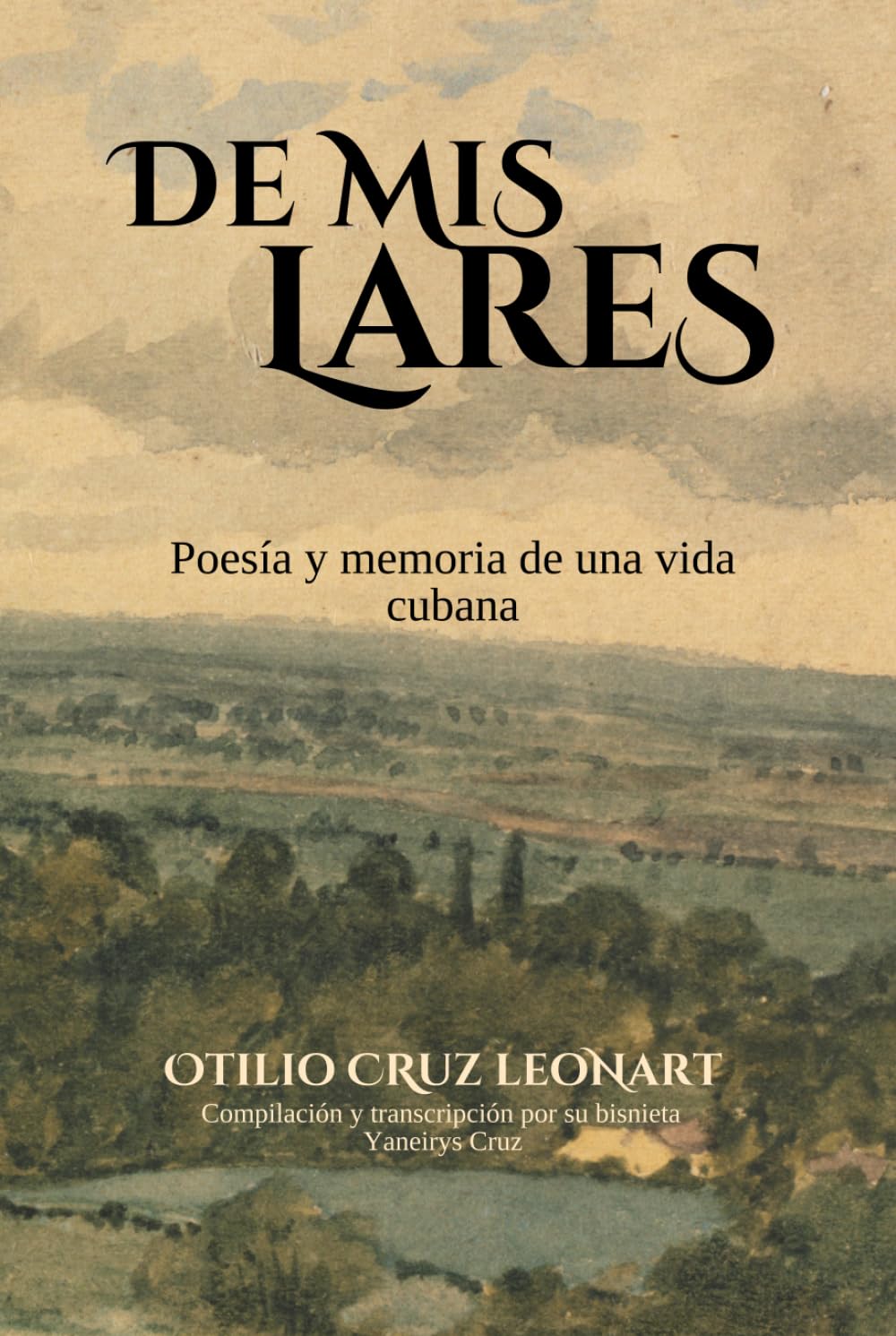 De Mis Lares: Poesía y memoria de una vida cubana