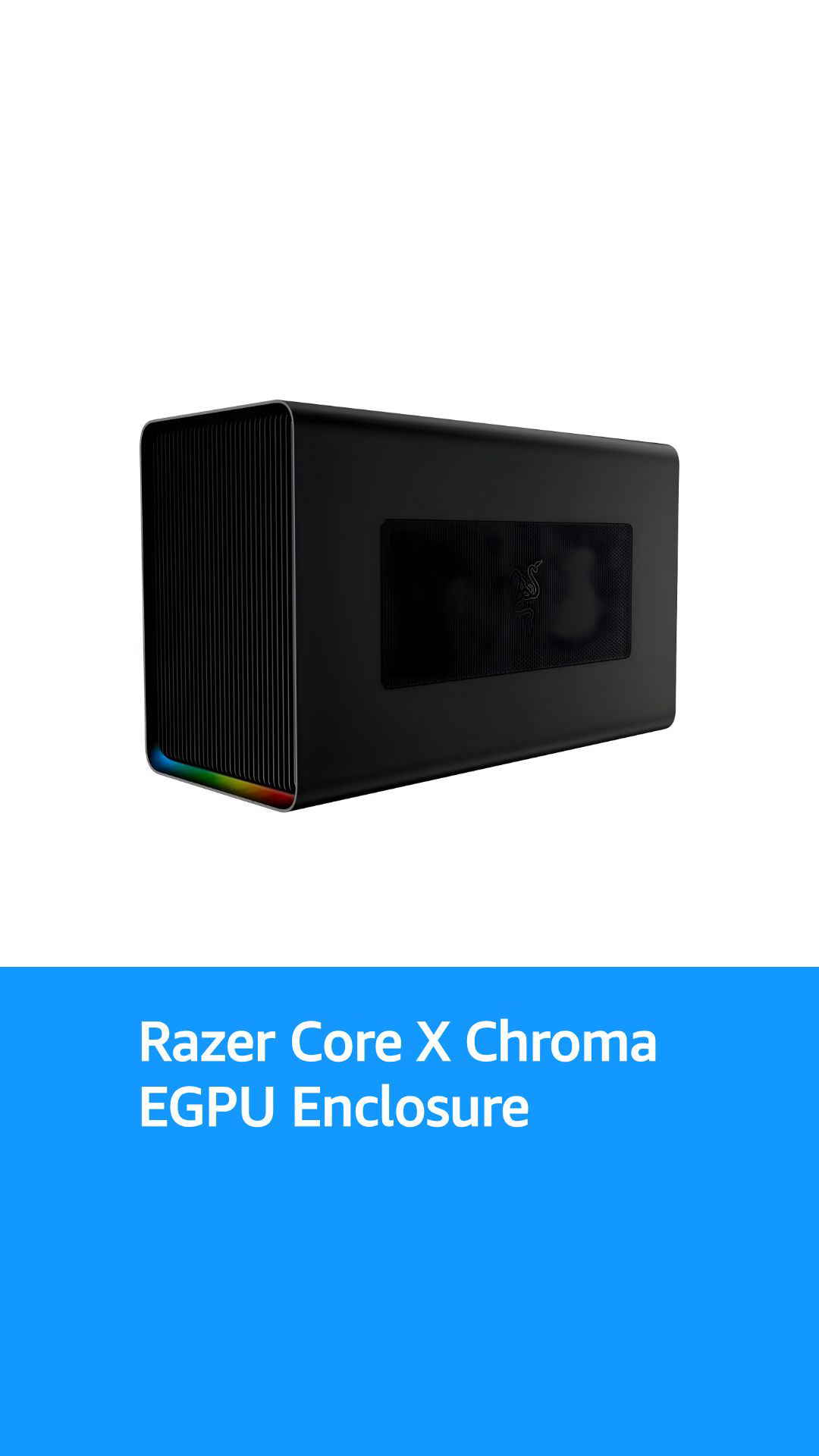 Razer Core X Chroma Aluminum External GPU Enclosure (eGPU