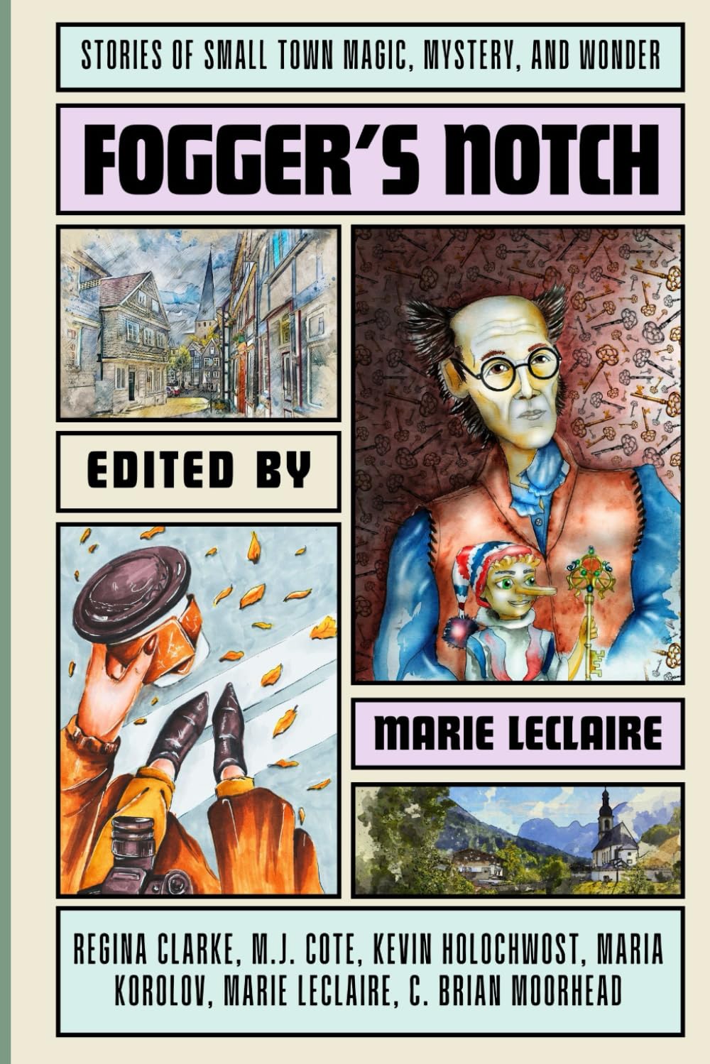 Fogger's Notch: Stories of Small Town Magic, Mystery, and Wonder