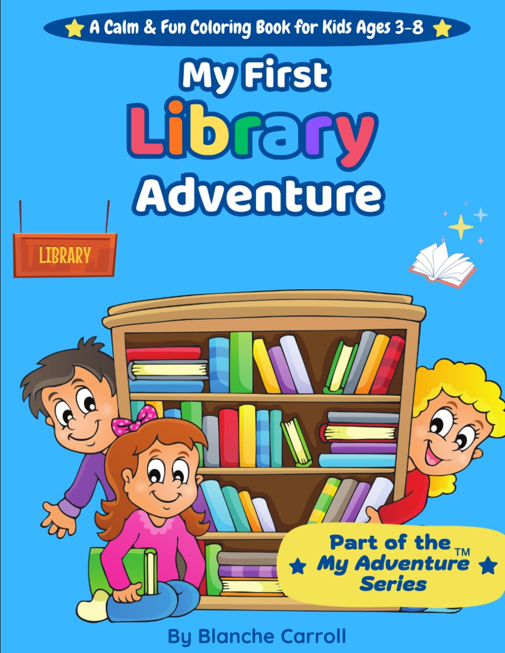 My First Library Adventure (My Adventure Series)