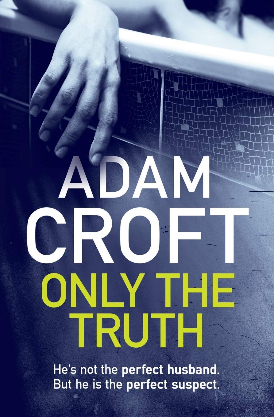 Only the Truth,Adam Croft- 9781912599035