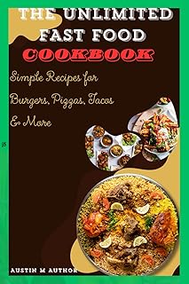 The Ultimate Fast Food Cookbook:: Simple Recipes for Burgers, Pizzas, Tacos & More