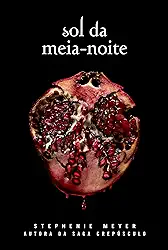 Sol da meia-noite (Crepúsculo Livro 5)