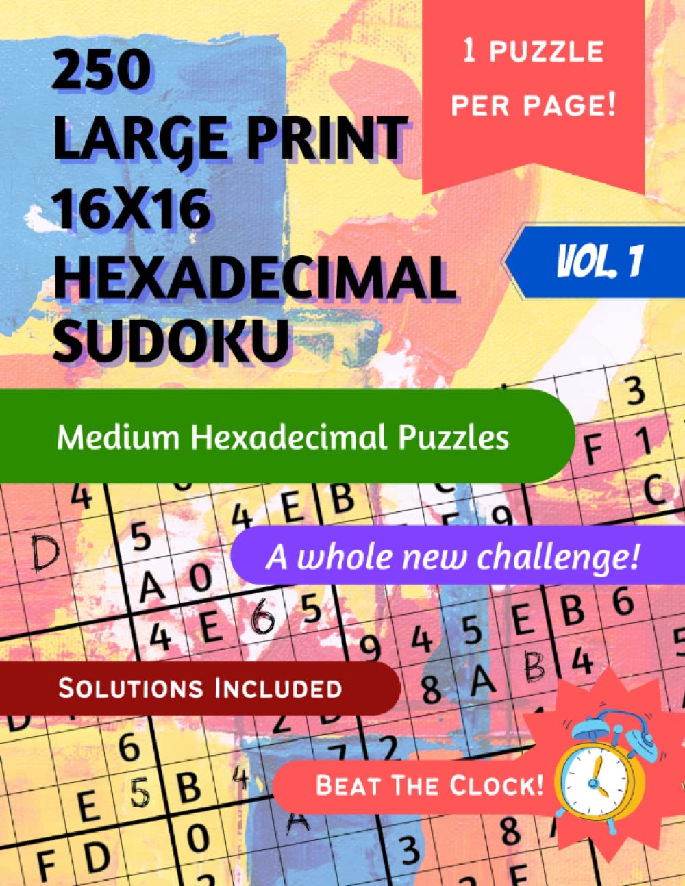 250 Large Print 16x16 Sudoku | Medium Hexadecimal Sudoku Puzzles | Vol. 1