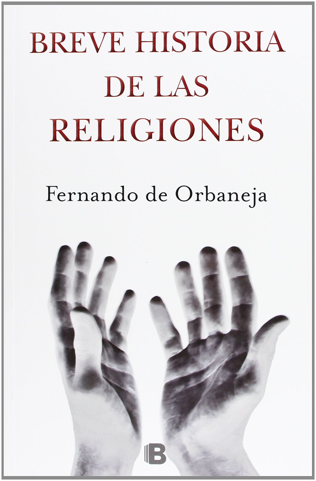 Breve historia de las religiones / Brief History of Religions